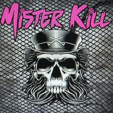 Mister Kill mp3 Album by Mister Kill