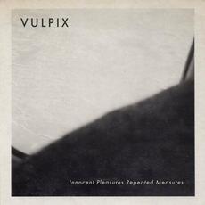 Innocent Pleasures, Repeated Measures mp3 Album by Vulpix