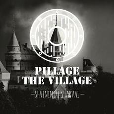 Pillage the Village mp3 Single by Shvininiai Sharvai