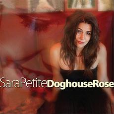 Doghouse Rose mp3 Album by Sara Petite