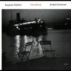 The Wind / Rüzgar mp3 Album by Kayhan Kalhor & Erdal Erzincan