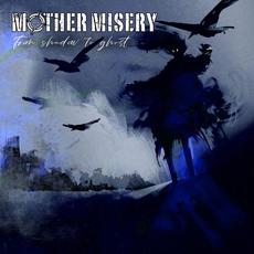 From Shadow To Ghost mp3 Album by Mother Misery