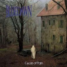Cycle of Pain mp3 Album by Blue Dawn