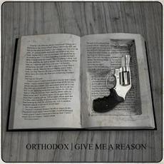 Give Me A Reason mp3 Album by Orthodox (2)