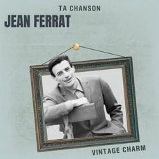 Ta chanson mp3 Artist Compilation by Jean Ferrat