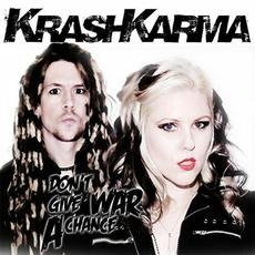 Don't Give War a Chance mp3 Single by KrashKarma