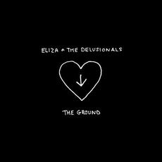 The Ground mp3 Single by Eliza & the Delusionals