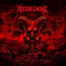 The Wretched and the Damned mp3 Album by Rockin' Engine