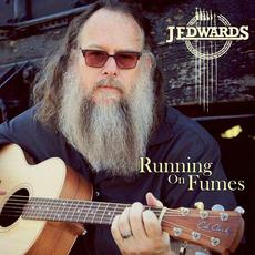 Running On Fumes mp3 Album by J Edwards