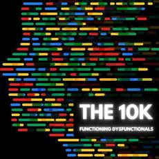 Functioning Dysfunctionals mp3 Album by The 10K