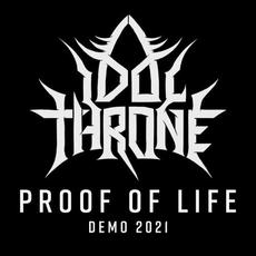 Proof of Life (Demo 2021) mp3 Album by Idol Throne