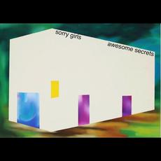 Awesome Secrets mp3 Album by Sorry Girls