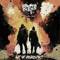Art of Disrespect mp3 Album by Speaker Bullies (Supastition & Praise)