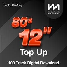 Mastermix 80S 12 Inch Top Up mp3 Compilation by Various Artists