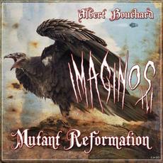 Imaginos III: Mutant Reformation mp3 Album by Albert Bouchard