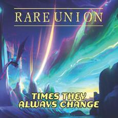 Times They Always Change mp3 Album by Rare Union