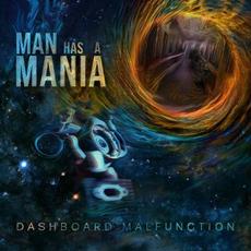 Dashboard Malfunction mp3 Album by Man Has A Mania