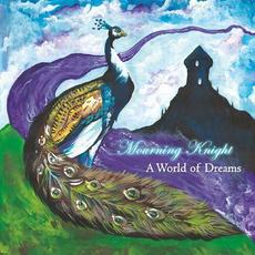 A World Of Dreams mp3 Album by Mourning Knight