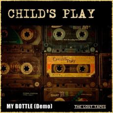 My Bottle (Demo) mp3 Single by Child's Play