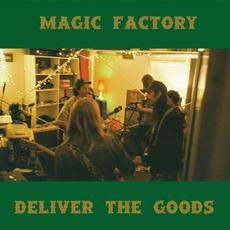Deliver The Goods mp3 Live by Magic Factory
