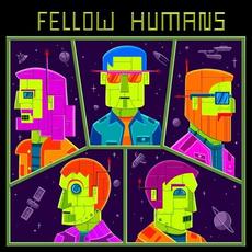 Fellow Humans mp3 Album by Fellow Robot