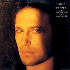 Modern Madness mp3 Album by Robert Tepper