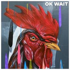 WELL mp3 Album by OK WAIT