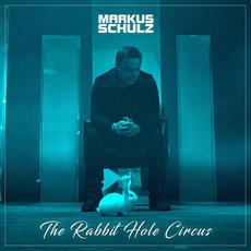 The Rabbit Hole Circus mp3 Album by Markus Schulz