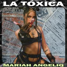 La Tóxica mp3 Album by Mariah Angeliq