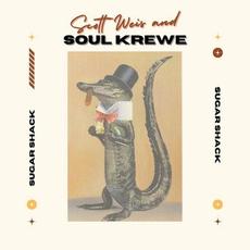 Sugar Shack mp3 Album by Scott Weis And Soul Krewe