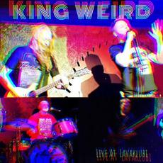Live At Lavaklubi mp3 Live by King Weird