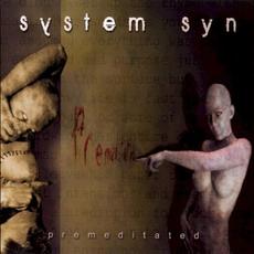 Premeditated mp3 Album by System Syn
