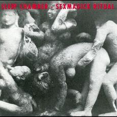 Sexmagick Ritual (Re-Issue) mp3 Album by Sleep Chamber