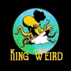 King Weird mp3 Album by King Weird