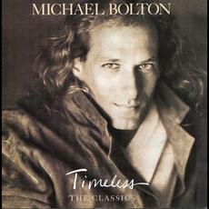 Timeless: The Classics mp3 Album by Michael Bolton