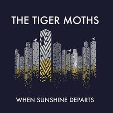 When Sunshine Departs mp3 Album by The Tiger Moths