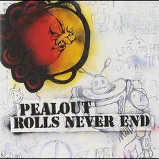 ROLLS NEVER END mp3 Album by Pealout