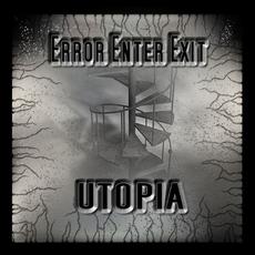 Utopia mp3 Album by ErrorEnterExit