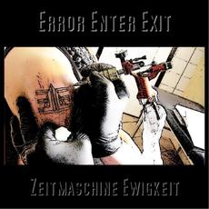 Zeitmaschine Ewigkeit mp3 Album by ErrorEnterExit