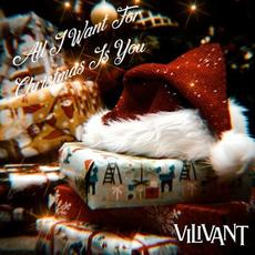 All I Want For Christmas Is You mp3 Single by Vilivant