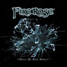 Devil on High Heels mp3 Album by Fire Rose