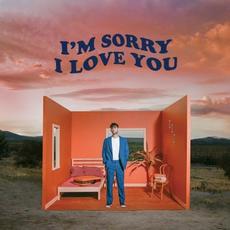 I’m Sorry I Love You mp3 Album by Alexander 23
