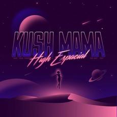 High Espacial mp3 Album by Kush Mama