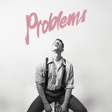 Problems mp3 Album by Dust Raps the Blues
