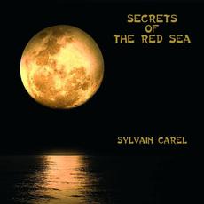Secrets of the Red Sea mp3 Album by Sylvain Carel