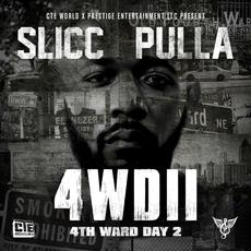 4wdii ( 4th Ward Day 2 ) mp3 Album by Slicc Pulla