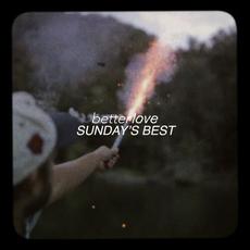 Sunday's Best mp3 Single by Better Love