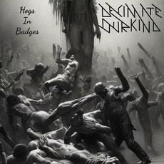 Hogs in Badges mp3 Album by Decimate Our Kind