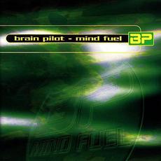 Mind Fuel mp3 Album by Brain Pilot