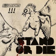 Stand or Die mp3 Album by Bloodlights